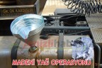 MADENİ YAĞ OPERASYONU