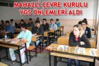 MAHALLİ ÇEVRE KURULU YGS ÖNLEMLERİ ALDI