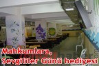 Mahkumlara, Sevgililer Günü hediyesi