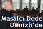 Masalcı Dede Denizli’de