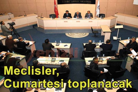 Meclisler, Cumartesi toplanacak