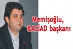 Memişoğlu, BASİAD başkanı
