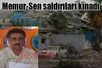Memur-Sen saldırıları kınadı