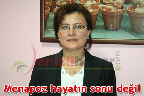 Menapoz hayatın sonu değil