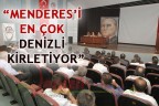 “Menderes’i en çok Denizli kirletiyor”
