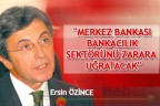 Merkez Bankası, bankacılık sektörünü zarara uğratacak