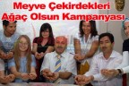 Meyve Çekirdekleri Ağaç Olsun Kampanyası