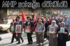 MHP sokağa döküldü
