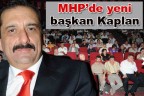 MHP’de yeni başkan Kaplan