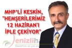 MHP’Lİ KESKİN,