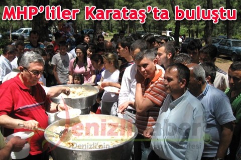 MHP’liler Karataş’ta buluştu