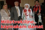 Milletvekiline, kaymakam damat