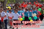 Milli egemenlik için yürüdüler