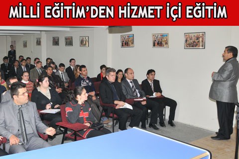MİLLİ EĞİTİM’DEN HİZMET İÇİ EĞİTİM