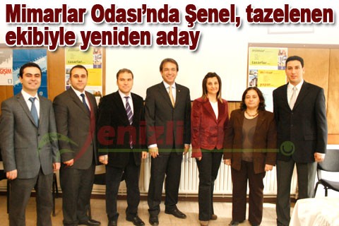 Mimarlar Odası’nda Şenel, tazelenen ekibiyle yeniden aday