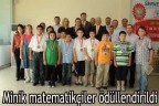 Minik matematikçiler ödüllendirildi