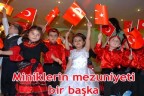 Miniklerin mezuniyeti bir başka