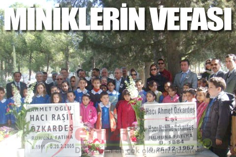 MİNİKLERİN VEFASI