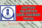 MMO’DAN BELEDİYEYE ZEHİR ZEMBEREK KINAMA
