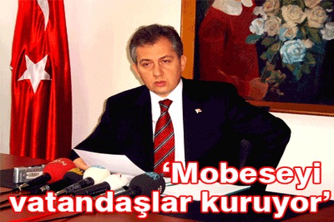 “Mobeseyi vatandaşlar kuruyor”