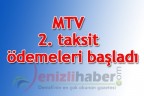 MTV 2. taksit ödemeleri başladı