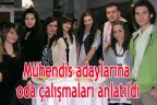 Mühendis adaylarına oda çalışmaları anlatıldı
