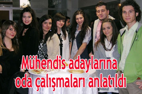 Mühendis adaylarına oda çalışmaları anlatıldı