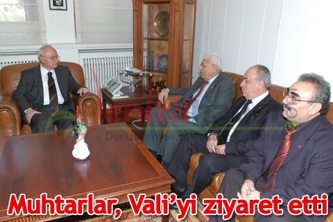 Muhtarlar, Vali’yi ziyaret etti