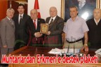 Muhtarlardan Erkmen’e destek plaketi