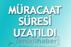 Müracaat süresi uzatıldı