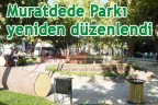Muratdede Parkı yeniden düzenlendi