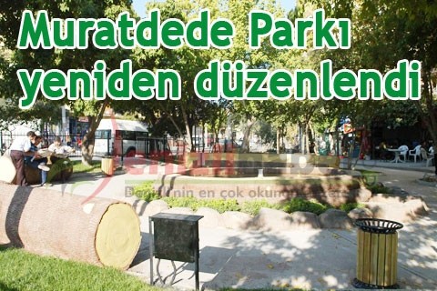 Muratdede Parkı yeniden düzenlendi