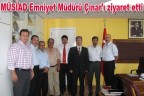 MÜSİAD Emniyet Müdürü Çınar’ı ziyaret etti