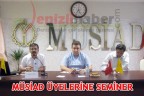 MÜSİAD ÜYELERİNE SEMİNER