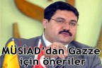 MÜSİAD’dan Gazze için öneriler