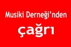 Musiki Derneği’nden çağrı