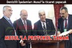 MUSUL’LA PROTOKOL TAMAM