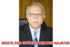 MÜZEYE ESER GETİREN KARŞILIKSIZ KALMIYOR