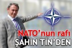 NATO’nun rafı Şahin Tin’den