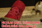 NICOLAS CAGE, İSSİMO HOME ÜRÜNLERİNİ KULLANACAK