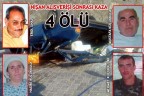 NİŞAN ALIŞVERİŞİ SONRASI KAZA, 4 ÖLÜ