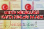 NÜFUS MÜDÜRLÜĞÜ HAFTA SONLARI DA AÇIK