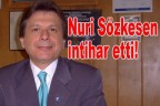 Nuri Sözkesen intihar etti