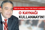 O KAYNAĞI KULLANMAYIN!