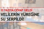O Yazıya Cevap Geldi, Velilerin Yüreğine Su Serpildi!