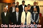 Oda başkanları DGC ‘de