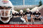 ÖĞRENCİLER AMERİKAN FUTBOLU KULÜBÜNE İZİN VERİLMEMESİNİ PROTESTO ETTİ