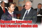 Öğrenciler karnelerini Vali Erkmen’in elinden aldı