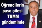 Öğrencilerin paso çilesi TBMM gündeminde
