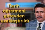 Öğretmen görevden uzaklaştırıldı